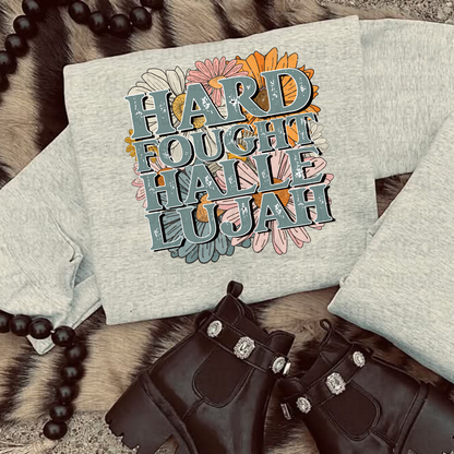 Hard Fought Hallelujah Tee or Sweatshirt