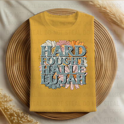 Hard Fought Hallelujah Tee or Sweatshirt