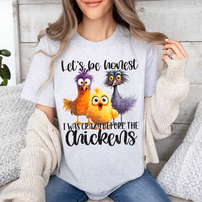 Crazy Before Chickens T-shirt