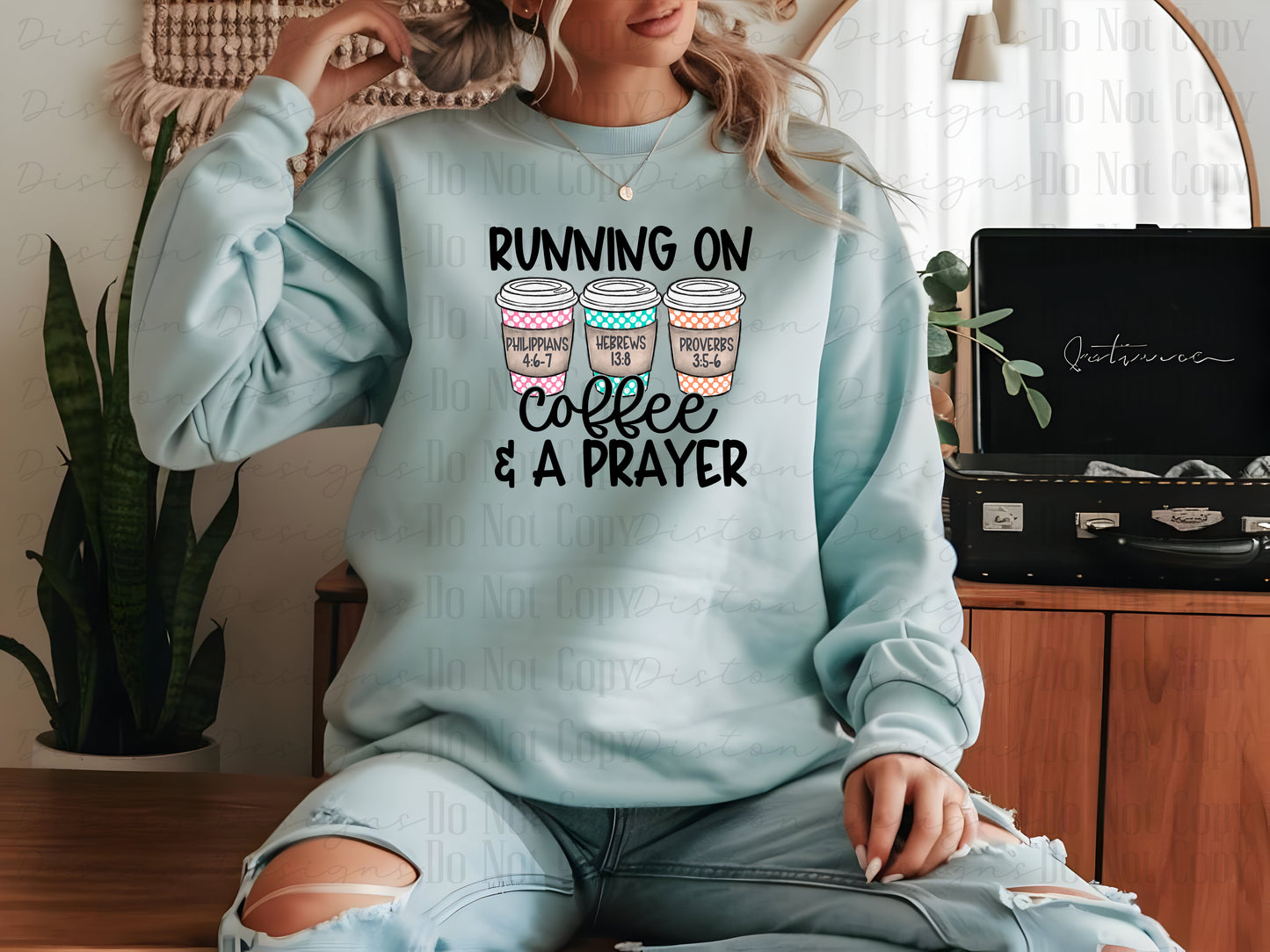 Running on Coffee & a Prayer Tee & Crewneck